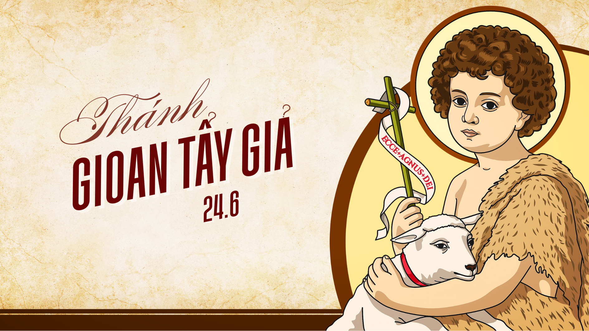 Ngày 24/6 - Sinh nhật Thánh Gioan Tẩy Giả